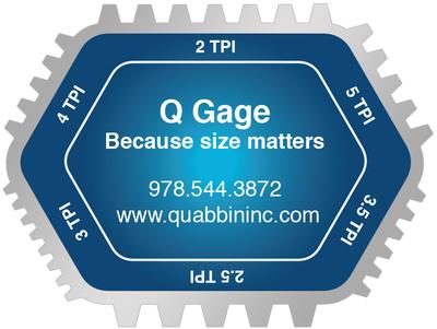 Quabbin In.'s Q gage for determining thread size for replacement parts
